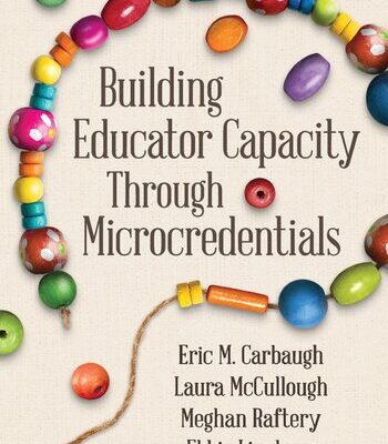 خرید و دانلود نسخه کامل کتاب Building Educator Capacity Through Microcredentials