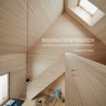 خرید و دانلود نسخه کامل کتاب Building from Tradition: Local Materials and Methods in Contemporary Architecture