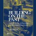 خرید و دانلود نسخه کامل کتاب Building on the Past: A Guide to the Archaeology and Development Process