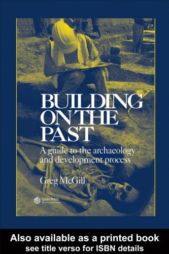 خرید و دانلود نسخه کامل کتاب Building on the Past: A Guide to the Archaeology and Development Process_68c4db4f88abf.jpeg خرید و دانلود نسخه کامل کتاب Building on the Past: A Guide to the Archaeology and Development Process