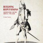 خرید و دانلود نسخه کامل کتاب Building reputations: Architecture and the artisan, 1750–1830