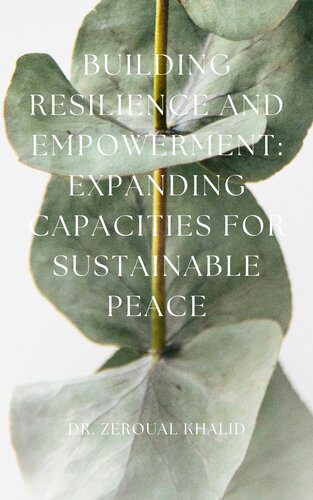 خرید و دانلود نسخه کامل کتاب Building Resilience and Empowerment Expanding Capacities for sustainable peace_68cebc8e02d54.jpeg خرید و دانلود نسخه کامل کتاب Building Resilience and Empowerment Expanding Capacities for sustainable peace