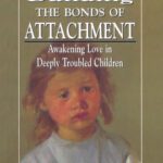 خرید و دانلود نسخه کامل کتاب Building the Bonds of Attachment: Awakening Love in Deeply Troubled Children