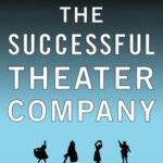 خرید و دانلود نسخه کامل کتاب Building the Successful Theater Company