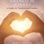 خرید و دانلود نسخه کامل کتاب Building Transformational Kindness in Schools: A Guide for Teachers and Leaders
