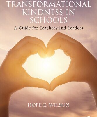 خرید و دانلود نسخه کامل کتاب Building Transformational Kindness in Schools: A Guide for Teachers and Leaders