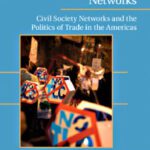 خرید و دانلود نسخه کامل کتاب Building Transnational Networks: Civil Society and the Politics of Trade in the Americas