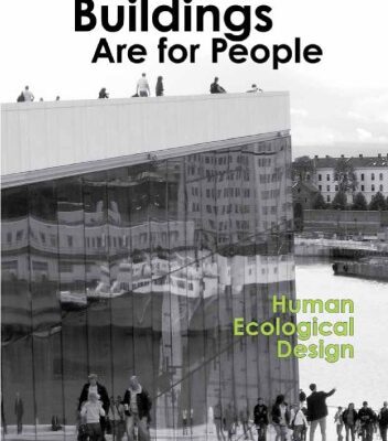 خرید و دانلود نسخه کامل کتاب Buildings are for People: Human Ecological design