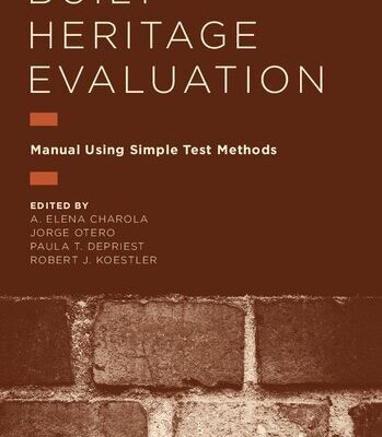 خرید و دانلود نسخه کامل کتاب Built Heritage Evaluation: Manual Using Simple Test Methods