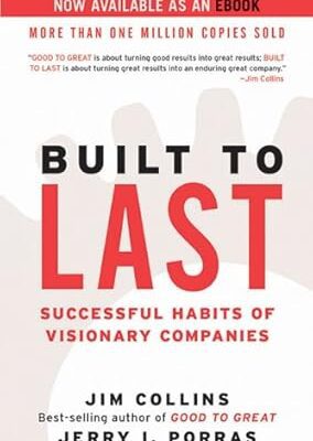 خرید و دانلود نسخه کامل کتاب Built to Last: Successful Habits of Visionary Companies (Good to Great Book 2) –  +  Pdf