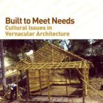 خرید و دانلود نسخه کامل کتاب Built to Meet Needs: Cultural Issues in Vernacular Architecture