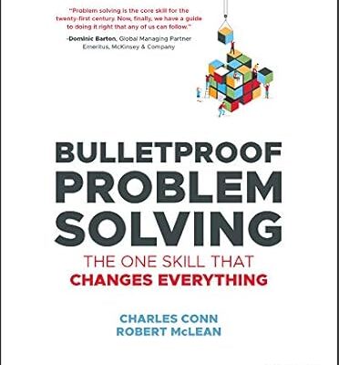 خرید و دانلود نسخه کامل کتاب Bulletproof Problem Solving: The One Skill That Changes Everything – Orginal Pdf