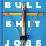 خرید و دانلود نسخه کامل کتاب Bullshit Jobs: A Theory by David Graeber
