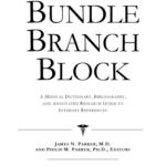 خرید و دانلود نسخه کامل کتاب Bundle Branch Block – A Medical Dictionary, Bibliography, and Annotated Research Guide to Internet References