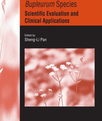 خرید و دانلود نسخه کامل کتاب Bupleurum Species: Scientific Evaluation and Clinical Applications
