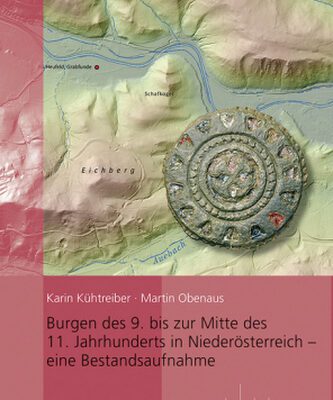 خرید و دانلود نسخه کامل کتاب Burgen des 9. bis zur Mitte des 11. Jahrhunderts in Niederösterreich – Eine Bestandsaufnahme