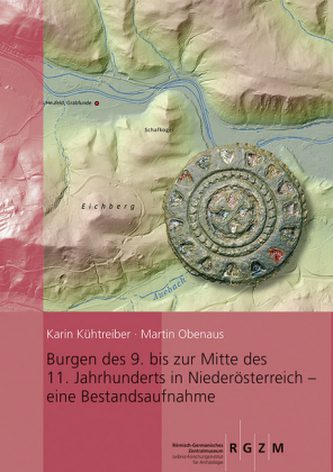 خرید و دانلود نسخه کامل کتاب Burgen des 9. bis zur Mitte des 11. Jahrhunderts in Niederösterreich – Eine Bestandsaufnahme_68c4821ad7c05.jpeg خرید و دانلود نسخه کامل کتاب Burgen des 9. bis zur Mitte des 11. Jahrhunderts in Niederösterreich – Eine Bestandsaufnahme