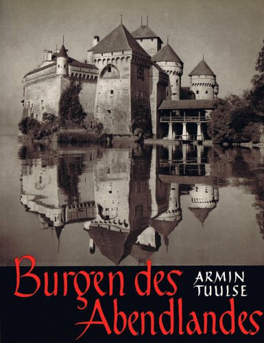 خرید و دانلود نسخه کامل کتاب Burgen des Abendlandes_68d2cf0d05492.jpeg خرید و دانلود نسخه کامل کتاب Burgen des Abendlandes