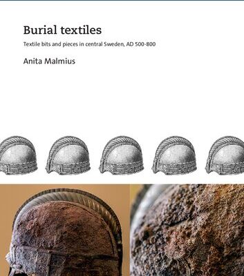 خرید و دانلود نسخه کامل کتاب Burial Textiles: Textile Bits and Pieces in Central Sweden, AD 500-800