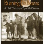 خرید و دانلود نسخه کامل کتاب Burning Darkness: A Half Century of Spanish Cinema