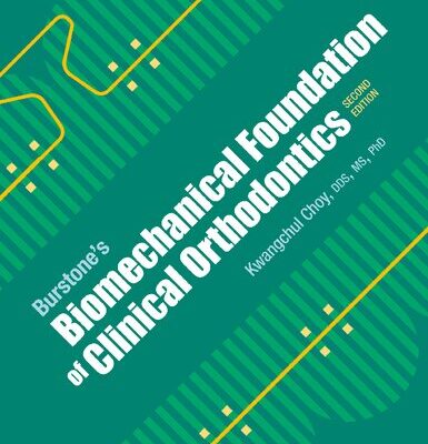 خرید و دانلود نسخه کامل کتاب Burstone’s Biomechanical Foundation of Clinical Orthodontics