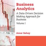خرید و دانلود نسخه کامل کتاب Business Analytics: A Data-Driven Decision Making Approach for Business