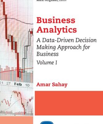خرید و دانلود نسخه کامل کتاب Business Analytics: A Data-Driven Decision Making Approach for Business