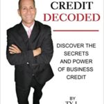 خرید و دانلود نسخه کامل کتاب Business Credit Decoded: Discover the Secrets And Power of Business Credit [2012] –  +  pdf