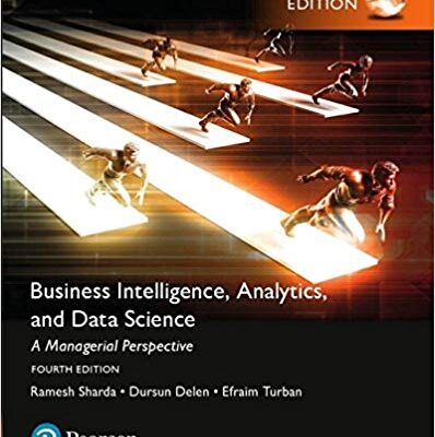 خرید و دانلود نسخه کامل کتاب Business Intelligence: A Managerial Approach, Global Edition (4th Edition)