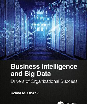 خرید و دانلود نسخه کامل کتاب Business Intelligence and Big Data: Drivers of Organizational Success