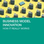 خرید و دانلود نسخه کامل کتاب Business Model Innovation: How it really works