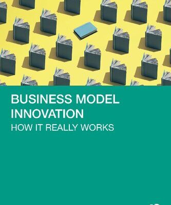خرید و دانلود نسخه کامل کتاب Business Model Innovation: How it really works