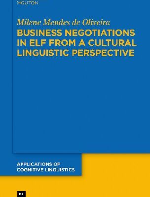 خرید و دانلود نسخه کامل کتاب Business Negotiations in ELF from a Cultural Linguistic Perspective