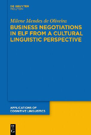 خرید و دانلود نسخه کامل کتاب Business Negotiations in ELF from a Cultural Linguistic Perspective_68c57d11aeee0.jpeg خرید و دانلود نسخه کامل کتاب Business Negotiations in ELF from a Cultural Linguistic Perspective