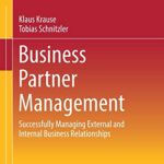 خرید و دانلود نسخه کامل کتاب Business Partner Management: Successfully Managing External and Internal Business Relationships