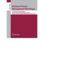 خرید و دانلود نسخه کامل کتاب Business Process Management Workshops: BPM 2007 International Workshops, BPI, BPD, CBP, ProHealth, RefMod, semantics4ws, Brisbane, Australia, September … Applications, incl. Internet/Web, and HCI)