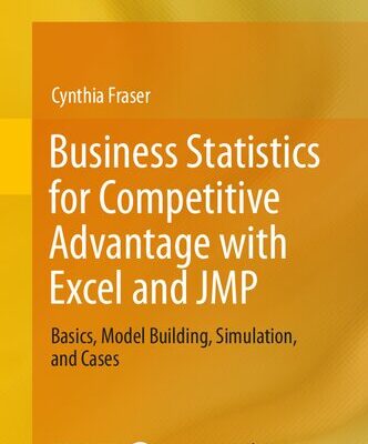 خرید و دانلود نسخه کامل کتاب Business Statistics for Competitive Advantage with Excel and JMP