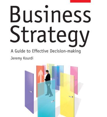 خرید و دانلود نسخه کامل کتاب Business Strategy: A Guide to Effective Decision-Making
