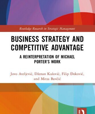 خرید و دانلود نسخه کامل کتاب Business Strategy and Competitive Advantage: A Reinterpretation of Michael Porter’s Work