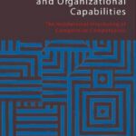 خرید و دانلود نسخه کامل کتاب Business Systems and Organizational Capabilities: The Institutional Structuring of Competitive Competences