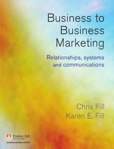 خرید و دانلود نسخه کامل کتاب Business-to-business Marketing: Relationships, Systems And Communications_68d61e2728215.jpeg خرید و دانلود نسخه کامل کتاب Business-to-business Marketing: Relationships, Systems And Communications
