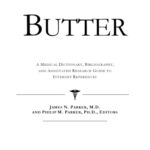 خرید و دانلود نسخه کامل کتاب Butter – A Medical Dictionary, Bibliography, and Annotated Research Guide to Internet References