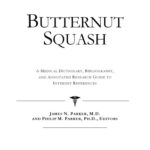 خرید و دانلود نسخه کامل کتاب Butternut Squash: A Medical Dictionary, Bibliography, And Annotated Research Guide To Internet References