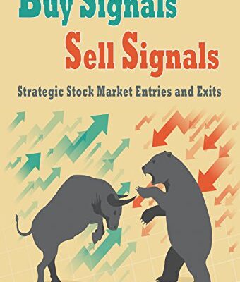 خرید و دانلود نسخه کامل کتاب Buy Signals Sell Signals:Strategic Stock Market Entries and Exits – + Pdf