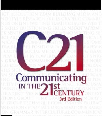 خرید و دانلود نسخه کامل کتاب C21 Communicating in the 21st century