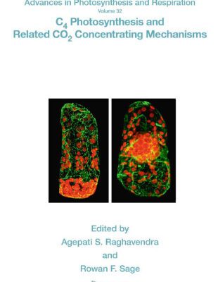 خرید و دانلود نسخه کامل کتاب C4 Photosynthesis and Related CO2 Concentrating Mechanisms