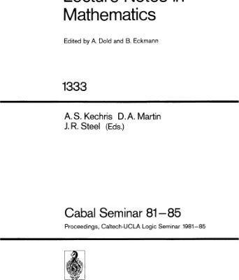 خرید و دانلود نسخه کامل کتاب Cabal Seminar 81–85: Proceedings, Caltech-UCLA Logic Seminar 1981–85