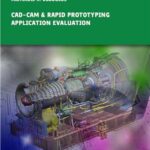 خرید و دانلود نسخه کامل کتاب CAD-CAM & Rapid Prototyping Application Evaluation