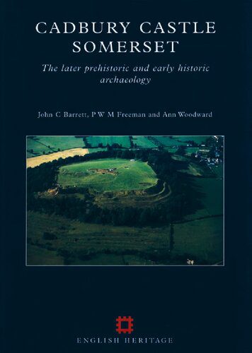 خرید و دانلود نسخه کامل کتاب Cadbury Castle, Somerset: The Late Prehistoric and Early Historic Archaeology_68c5152a8bf3a.jpeg خرید و دانلود نسخه کامل کتاب Cadbury Castle, Somerset: The Late Prehistoric and Early Historic Archaeology