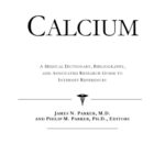 خرید و دانلود نسخه کامل کتاب Calcium – A Medical Dictionary, Bibliography, and Annotated Research Guide to Internet References